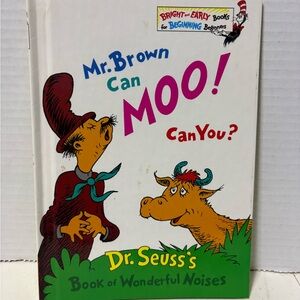 Mr. Brown Can Moo! Can You?  By Dr. Seuss
